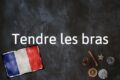 Französischer Label Des Tages: Tendre Les Bras