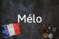 Französisches Wort Des Tages: Mélo