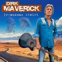 Etwas Dasjenige Bleibt-Welcher Neue Countrysong Vonseiten Dirk Maverick